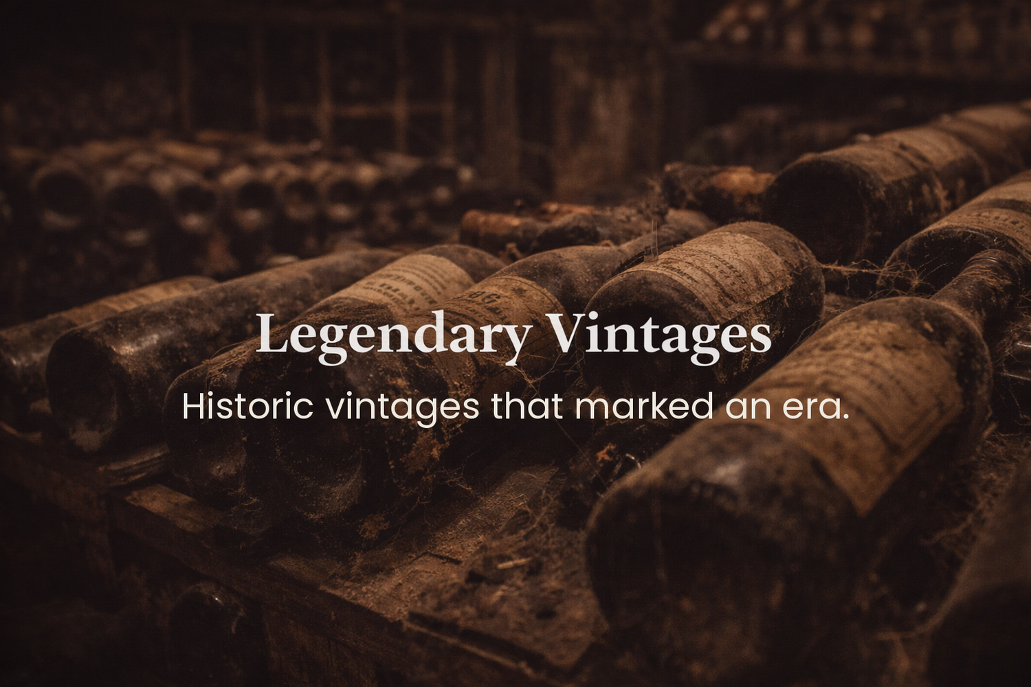 Legendary Vintages